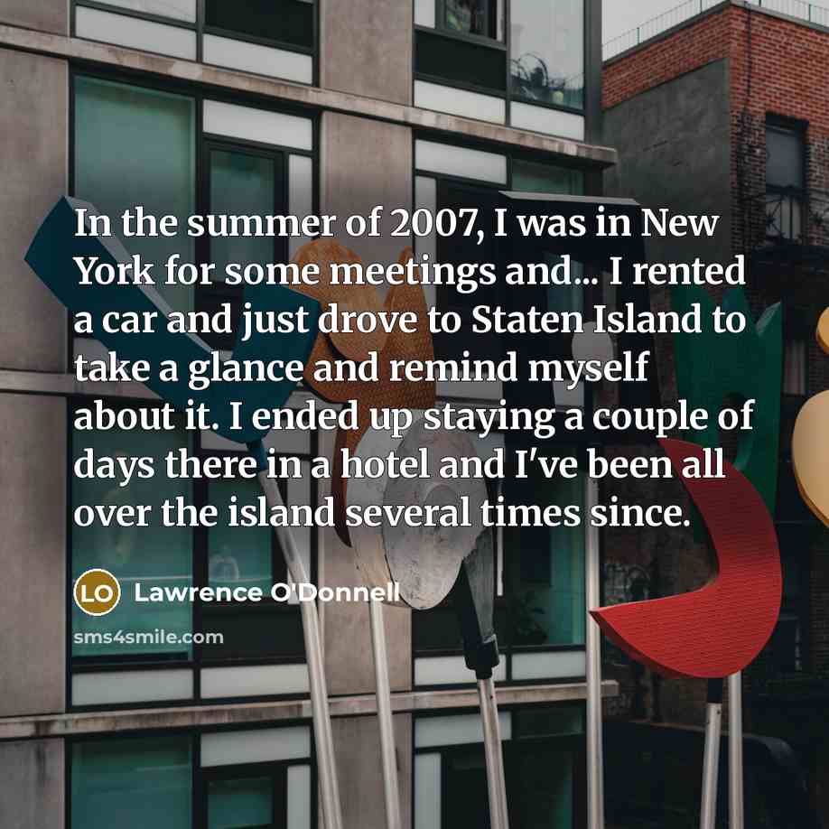 “In the summer of 2007, I was in New York…” quote by Lawrence O'Donnell