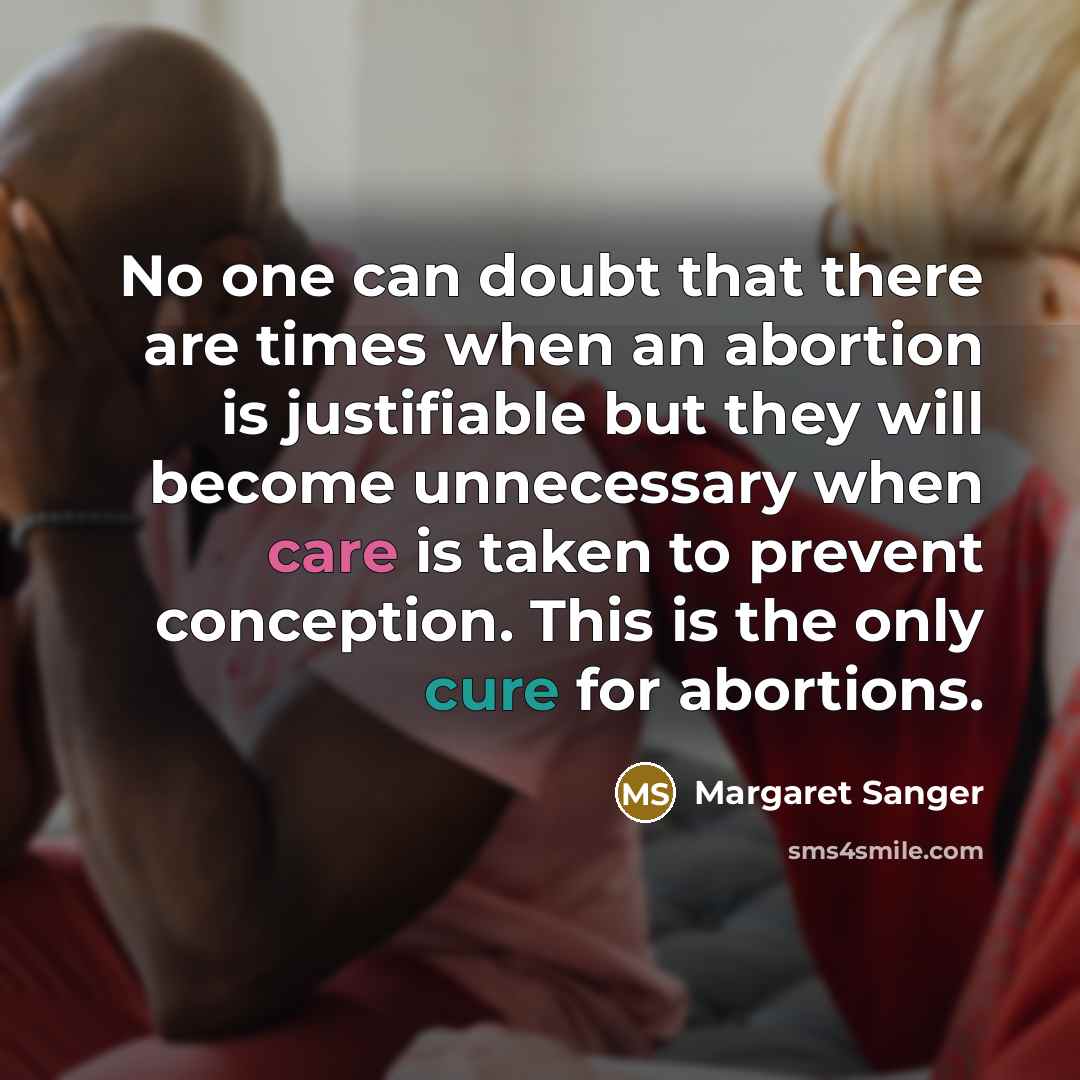 “No one can doubt that there are times when an…” quote by Margaret Sanger