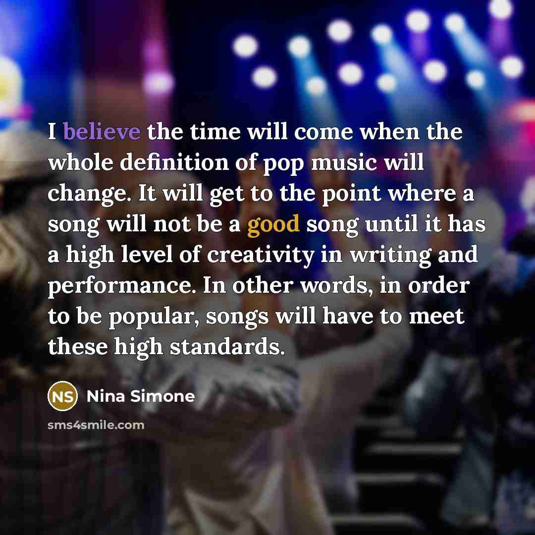 “I believe the time will come when the whole definition…” quote by Nina Simone