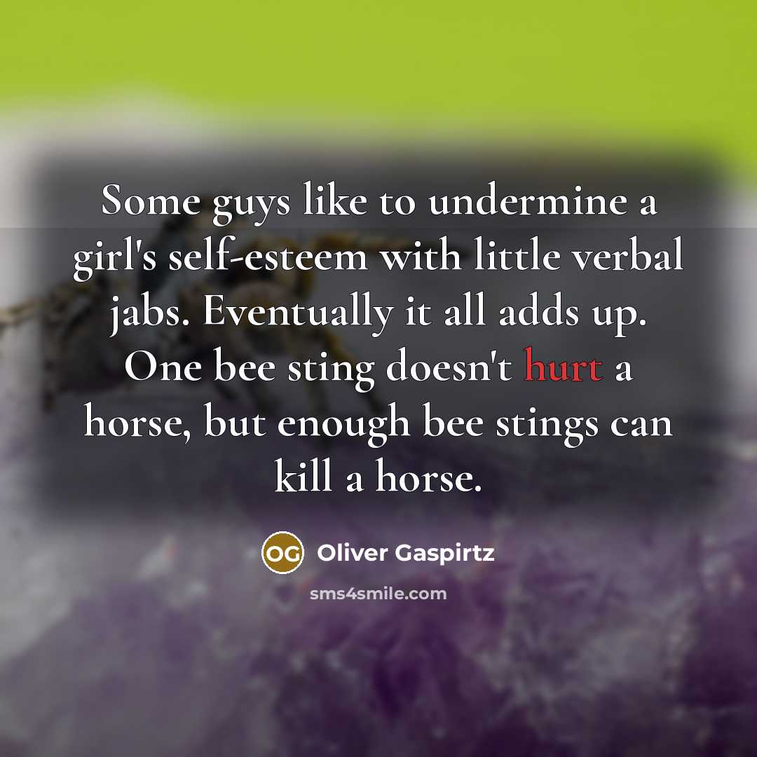 “Some guys like to undermine a girl's self-esteem with little…” quote by Oliver Gaspirtz