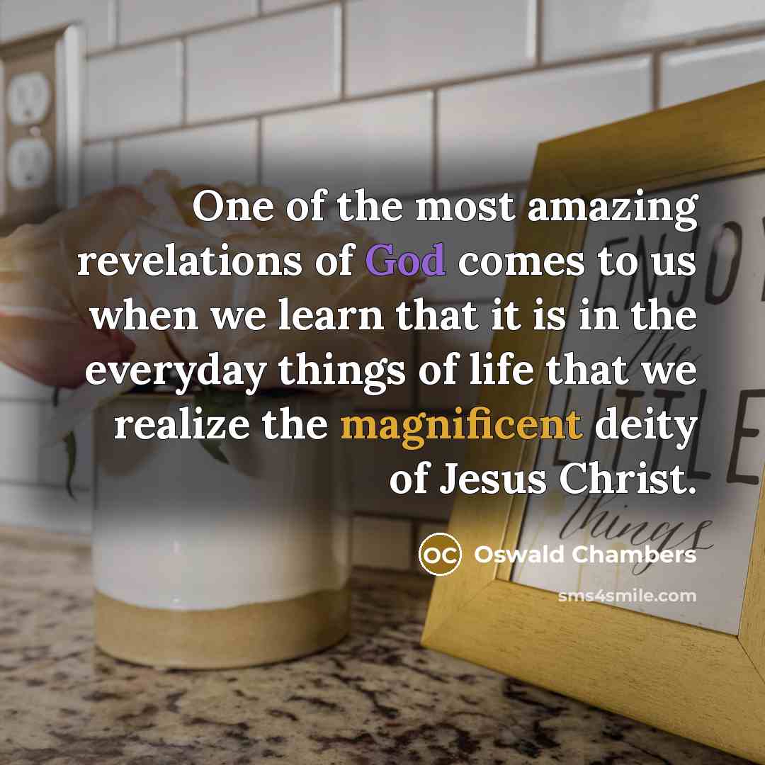 “One of the most amazing revelations of God comes to…” quote by Oswald Chambers