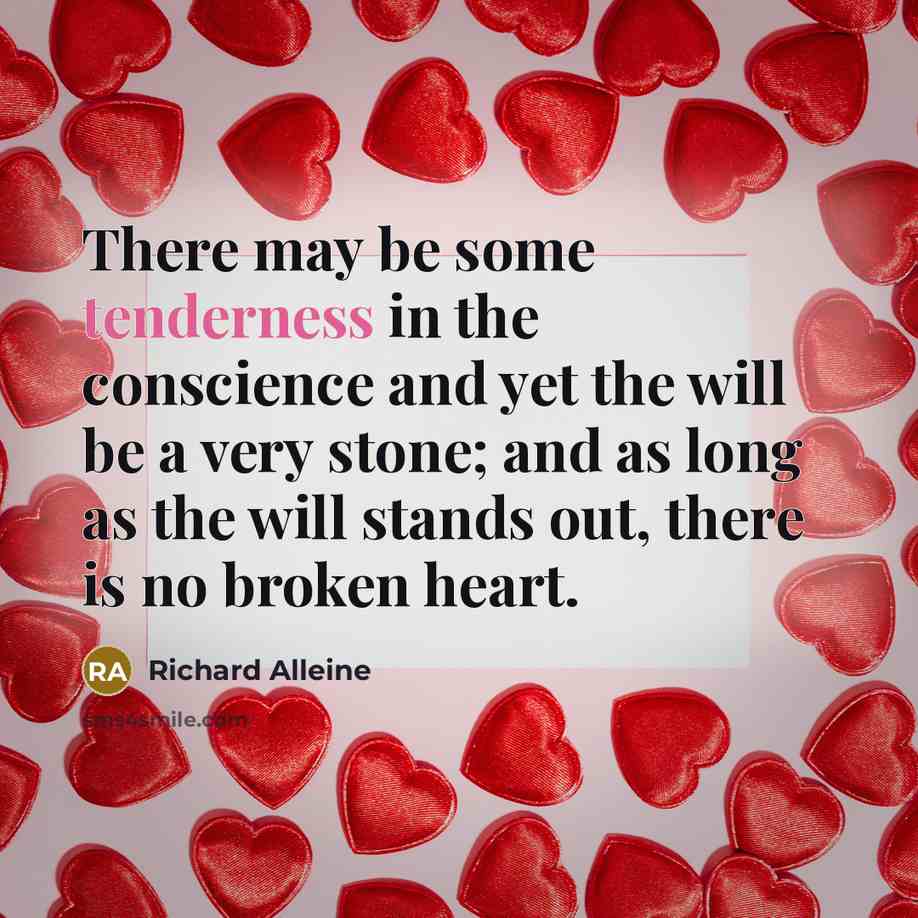 “There may be some tenderness in the conscience and yet…” quote by Richard Alleine