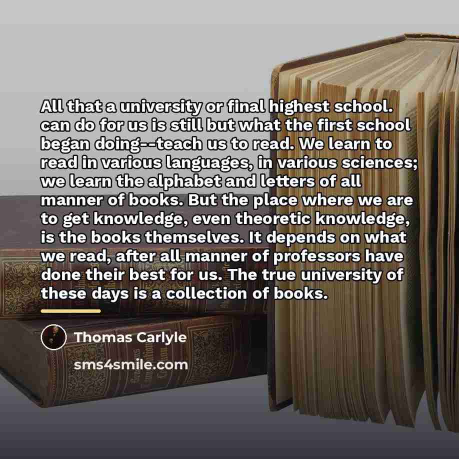 “All that a university or final highest school. can do…” quote by Thomas Carlyle