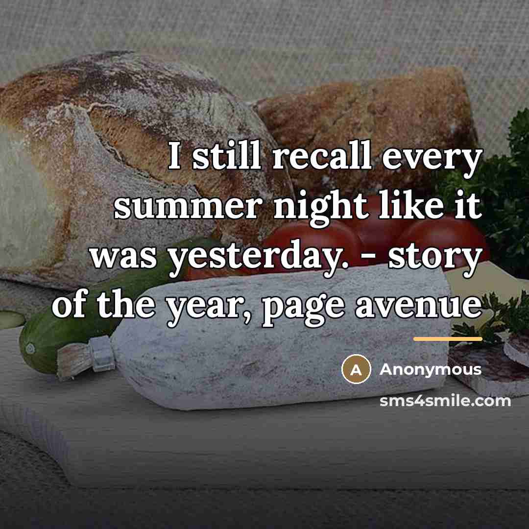 “I still recall every summer night like it was yesterday.…” quote by Anonymous