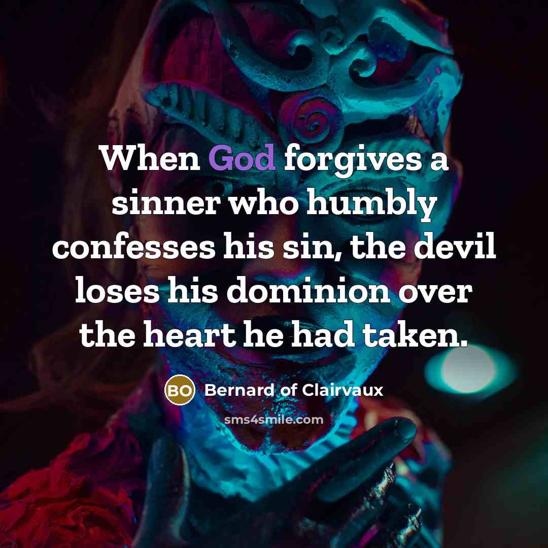 “When God forgives a sinner who humbly confesses his sin,…” quote by Bernard of Clairvaux