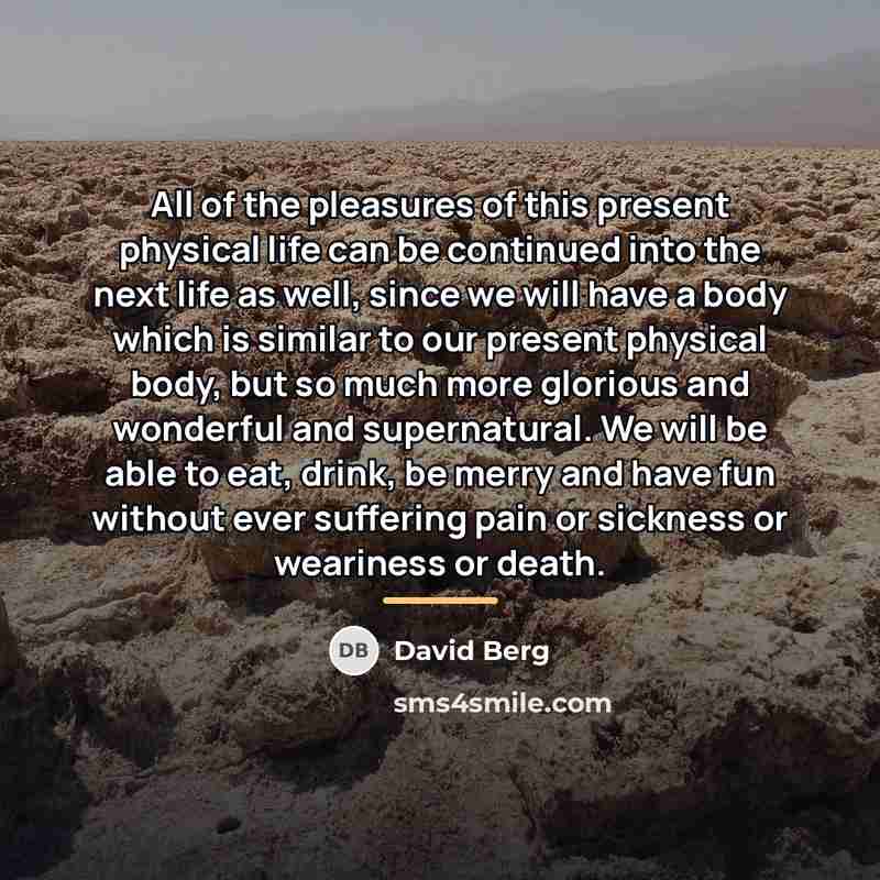 “All of the pleasures of this present physical life can…” quote by David Berg