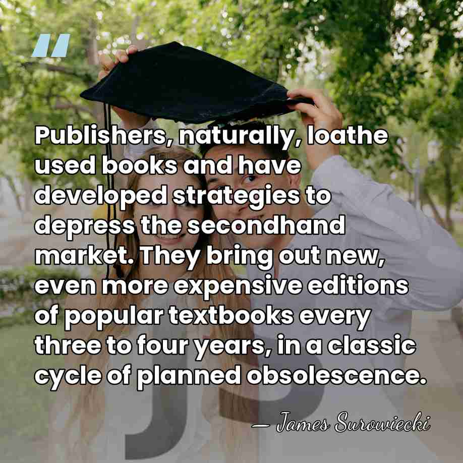 Publishers, naturally, loathe used books and have developed strategies to depress the&hellip; - James Surowiecki