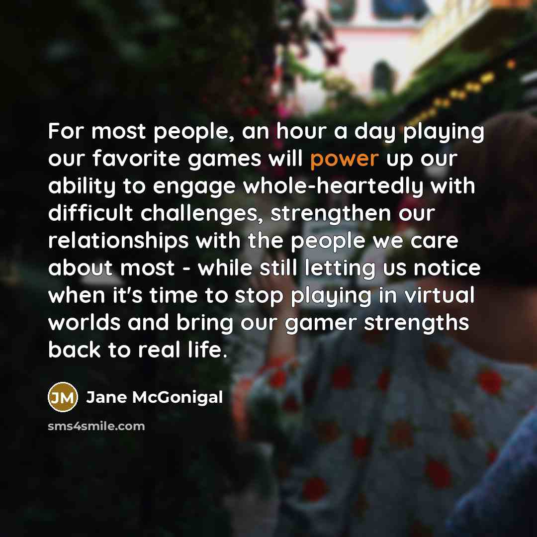 “For most people, an hour a day playing our favorite…” quote by Jane McGonigal