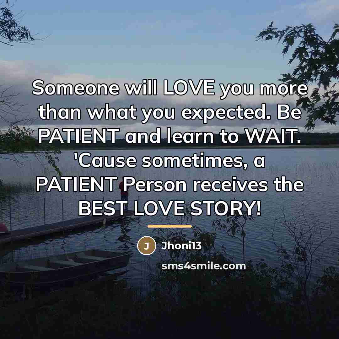 “Someone will LOVE you more than what you expected. Be…” quote by Jhoni13