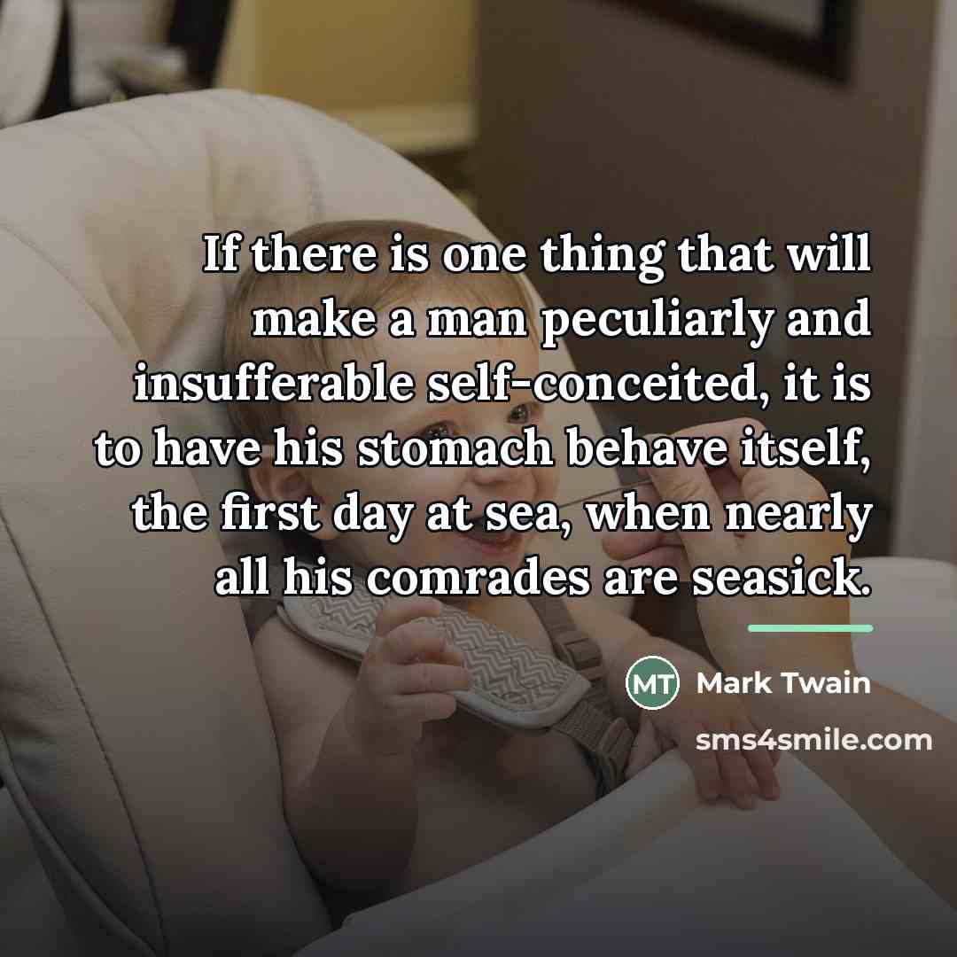“If there is one thing that will make a man…” quote by Mark Twain