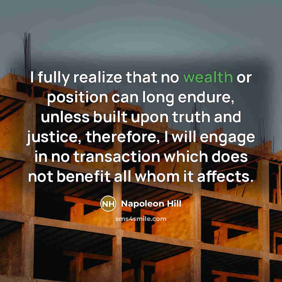 “I fully realize that no wealth or position can long…” quote by Napoleon Hill