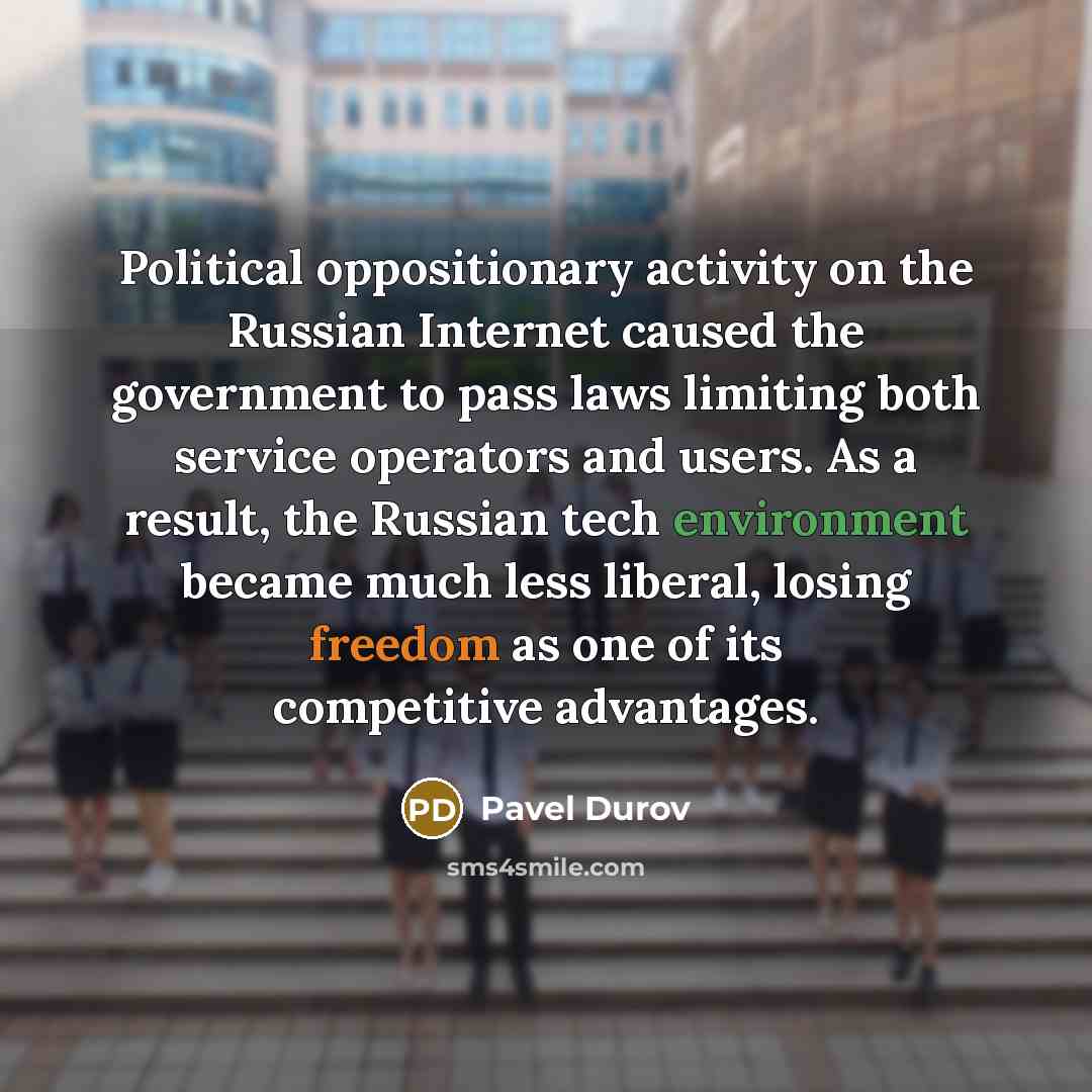“Political oppositionary activity on the Russian Internet caused the government…” quote by Pavel Durov