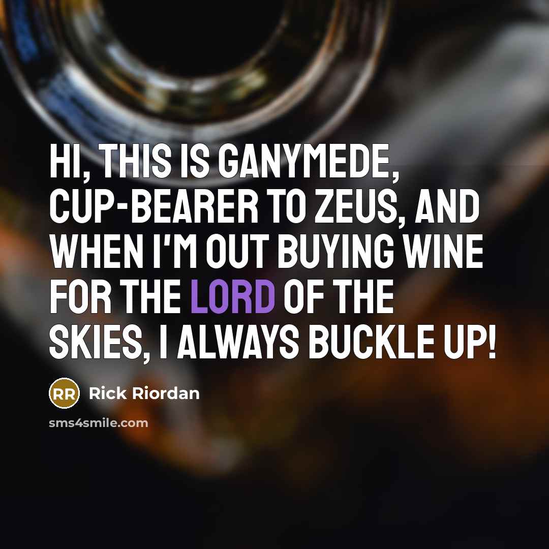 “Hi, this is Ganymede, cup-bearer to Zeus, and when I'm…” quote by Rick Riordan