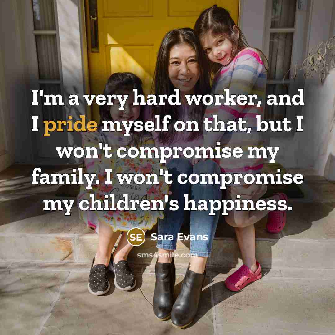 “I'm a very hard worker, and I pride myself on…” quote by Sara Evans