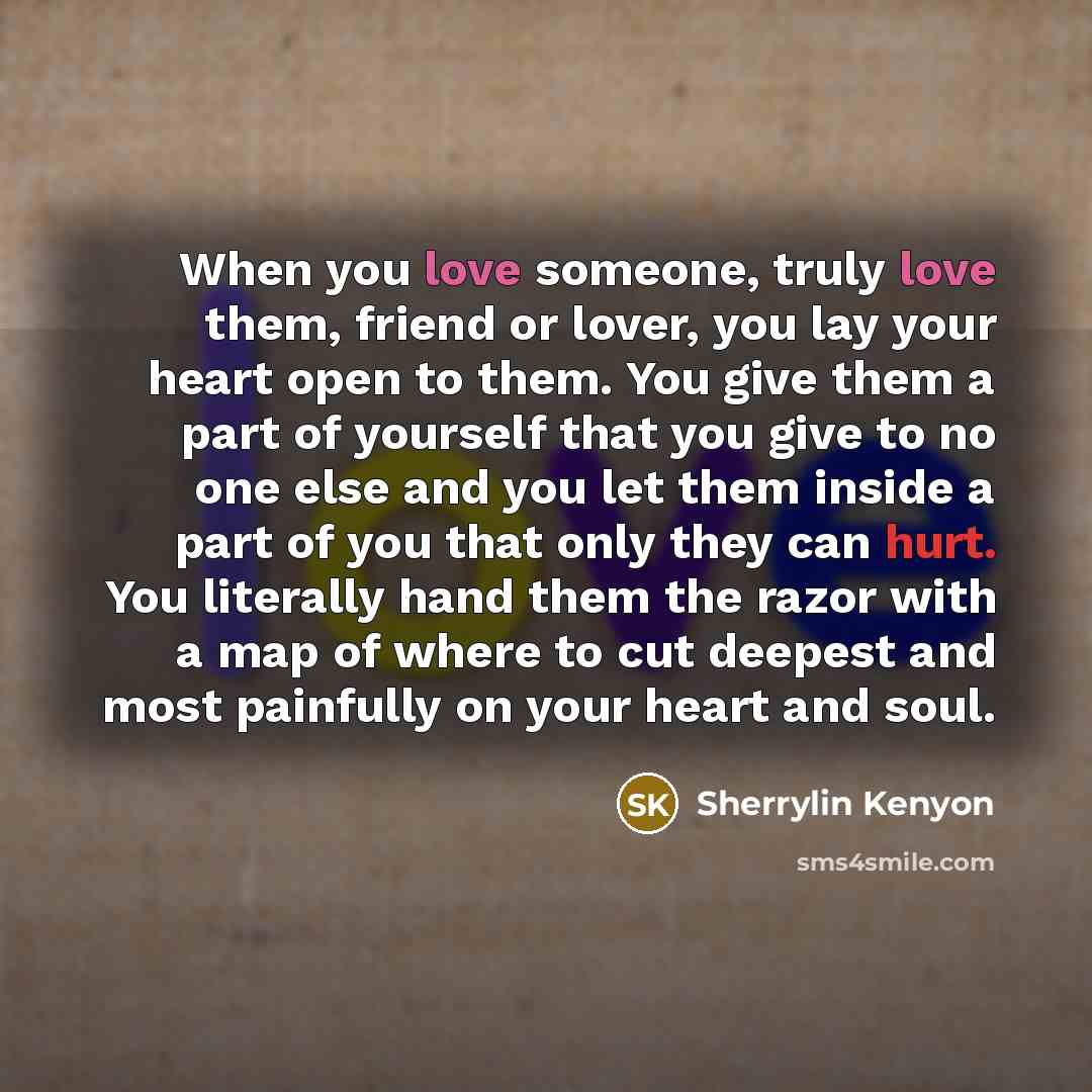 “When you love someone, truly love them, friend or lover,…” quote by Sherrylin Kenyon
