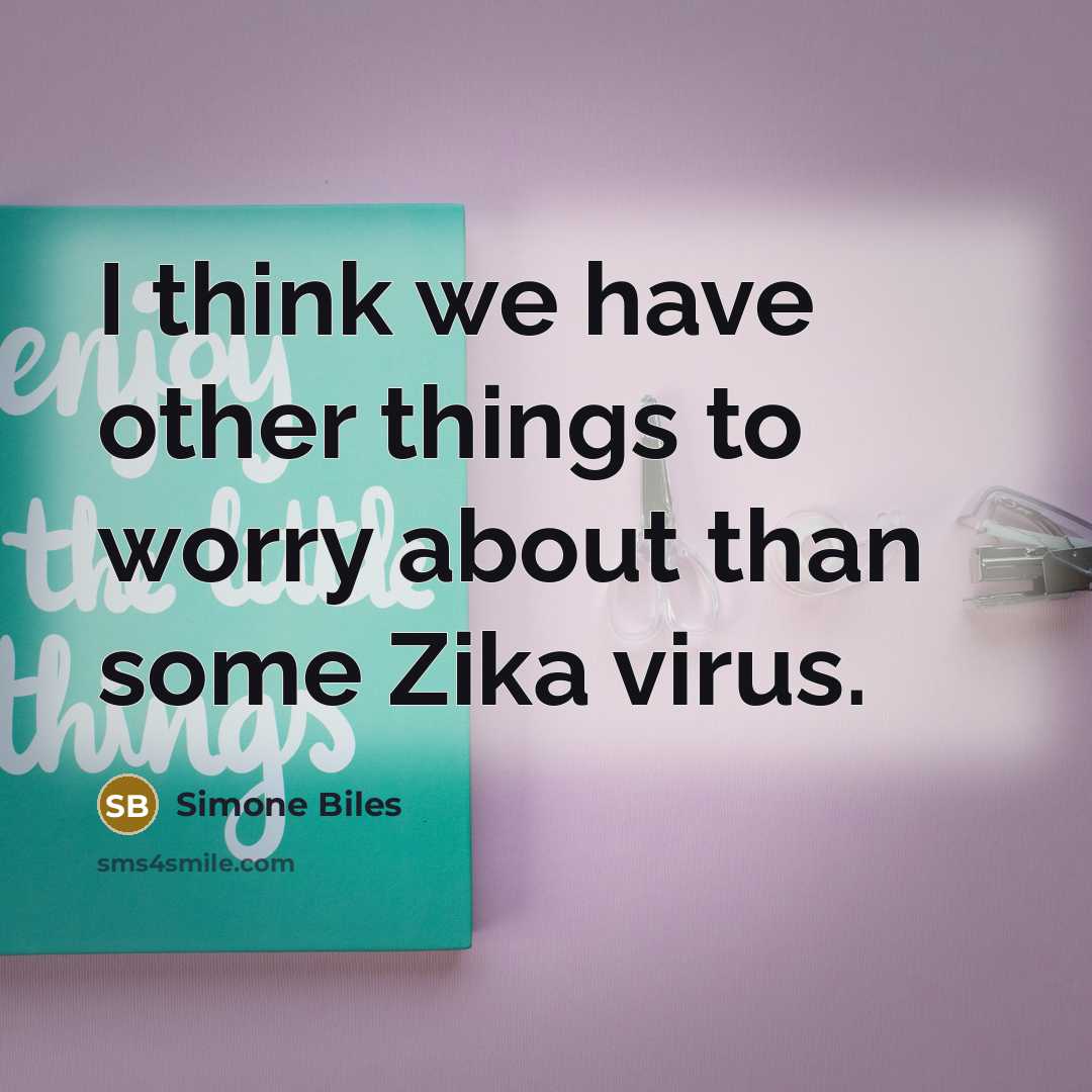 “I think we have other things to worry about than…” quote by Simone Biles