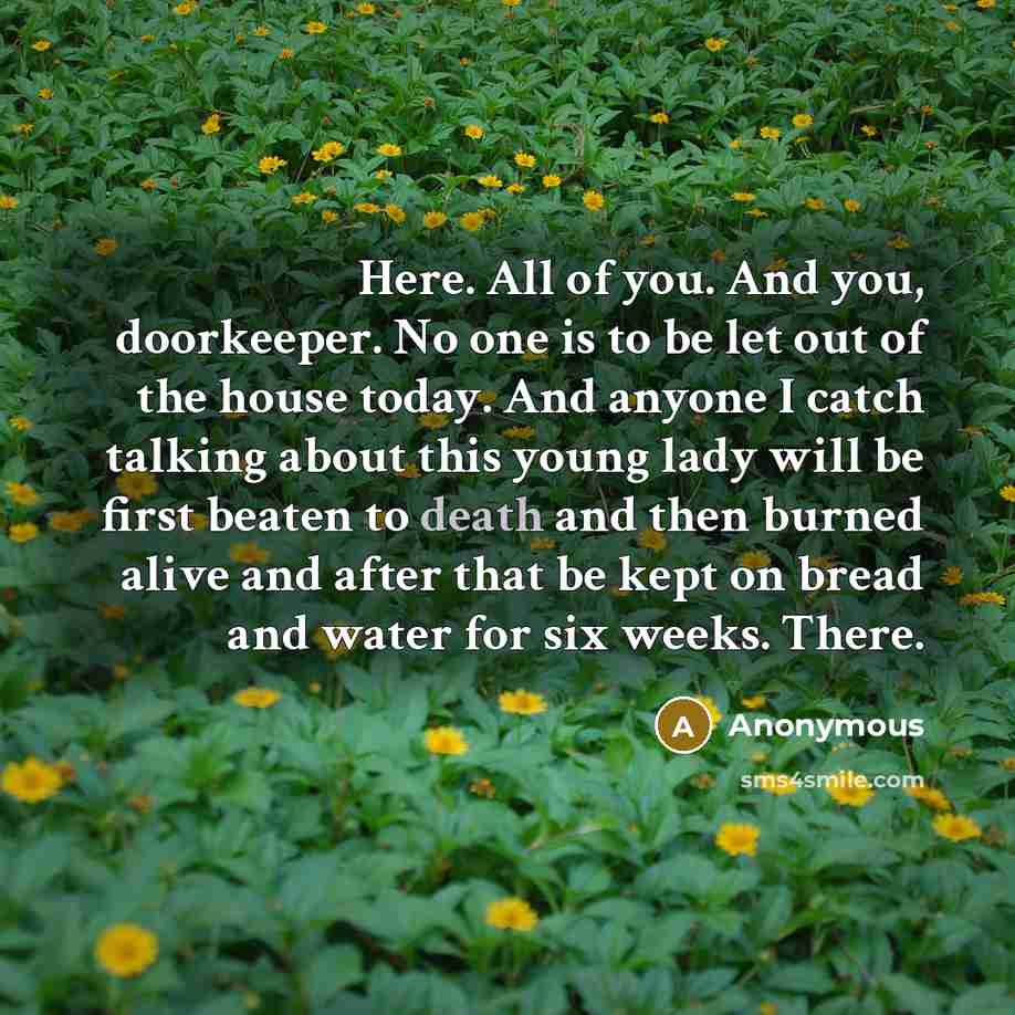“Here. All of you. And you, doorkeeper. No one is…” quote by Anonymous