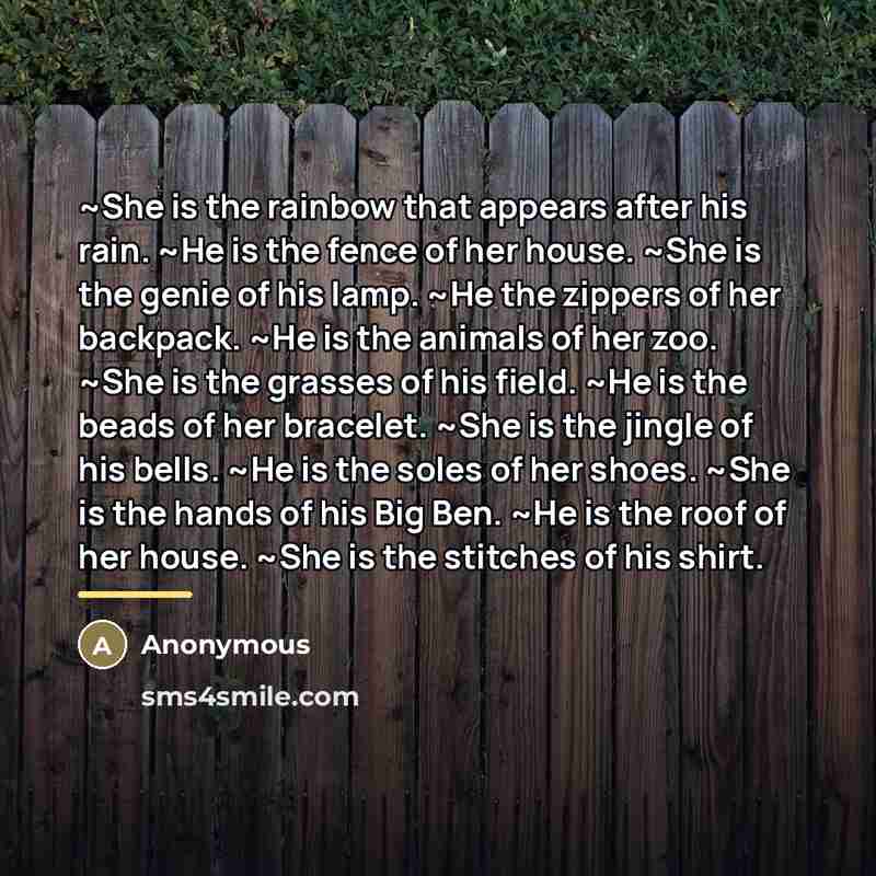 “~She is the rainbow that appears after his rain. ~He…” quote by Anonymous