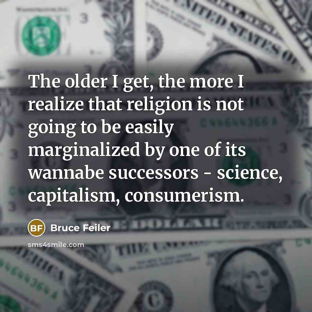 “The older I get, the more I realize that religion…” quote by Bruce Feiler