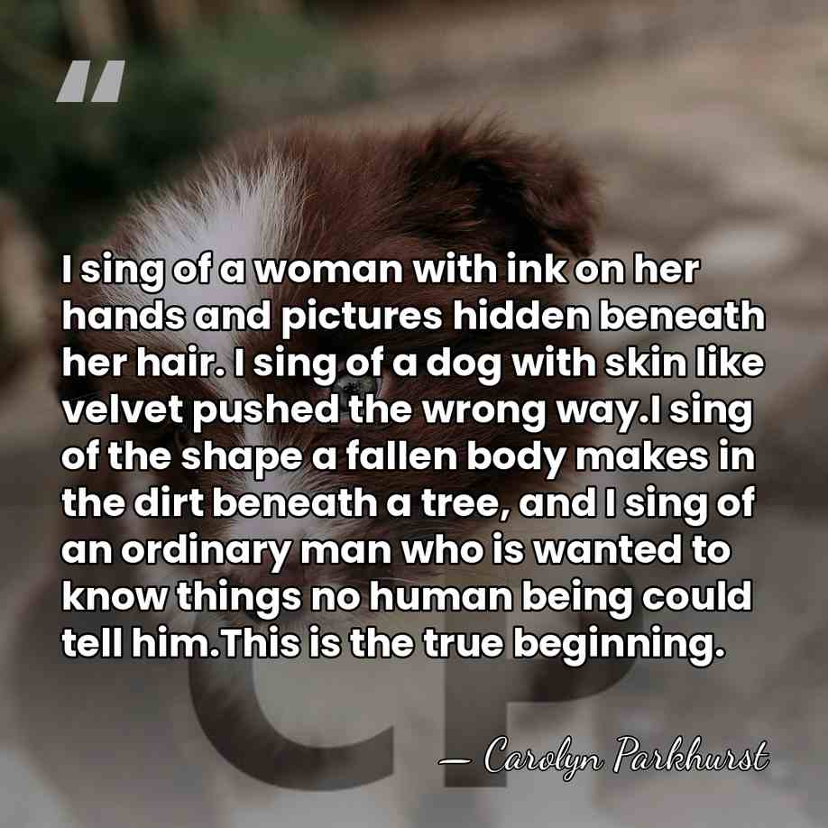 I sing of a woman with ink on her hands and pictures&hellip; - Carolyn Parkhurst