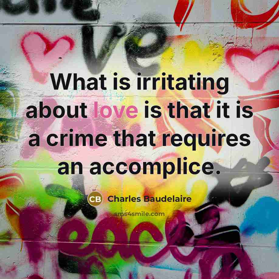 “What is irritating about love is that it is a…” quote by Charles Baudelaire