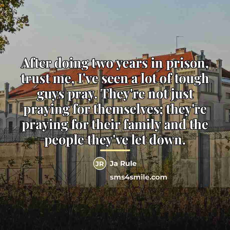 “After doing two years in prison, trust me, I've seen…” quote by Ja Rule