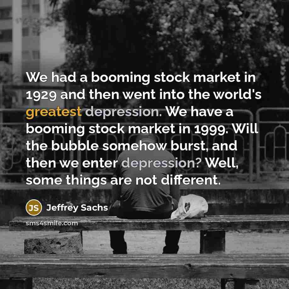 “We had a booming stock market in 1929 and then…” quote by Jeffrey Sachs