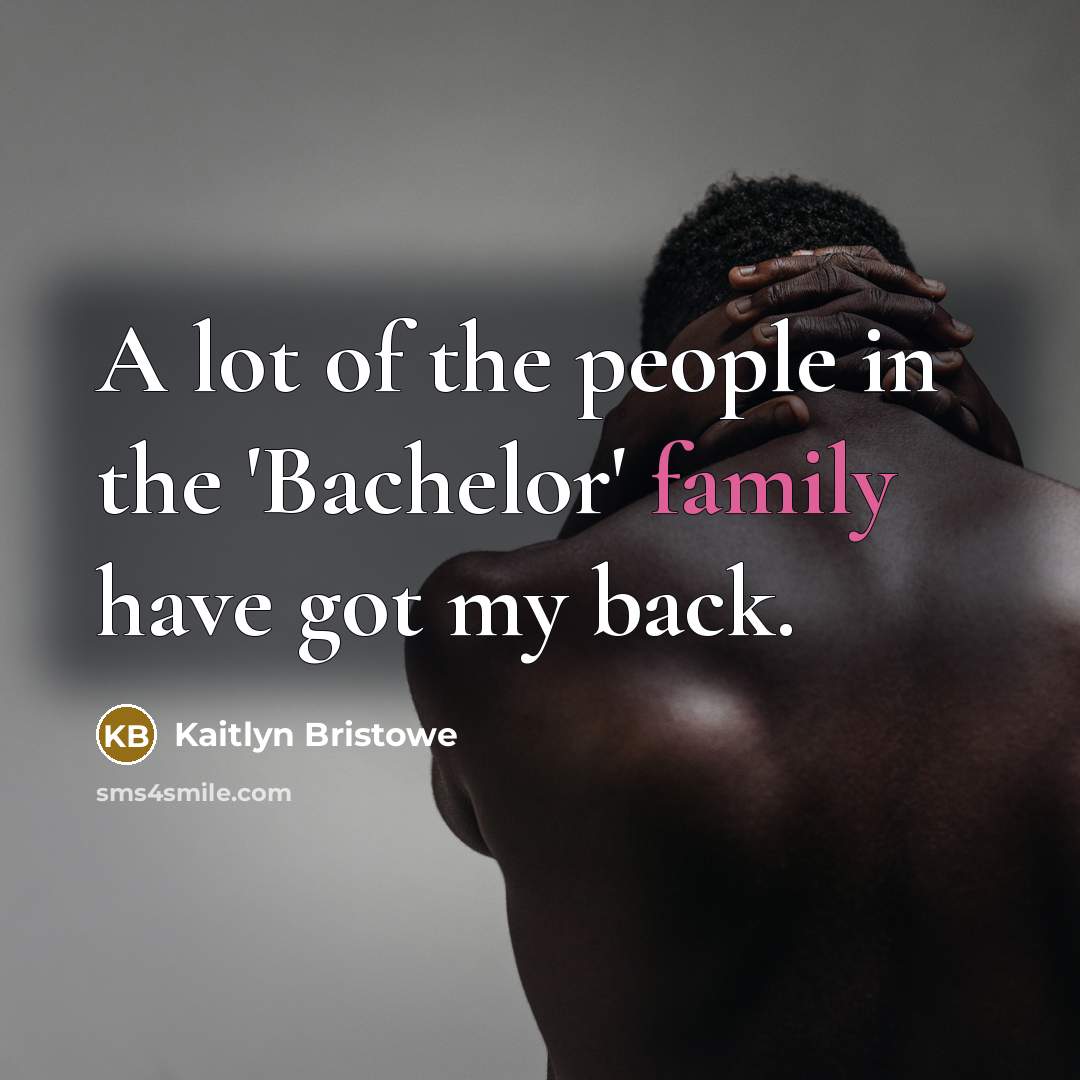 “A lot of the people in the 'Bachelor' family have…” quote by Kaitlyn Bristowe
