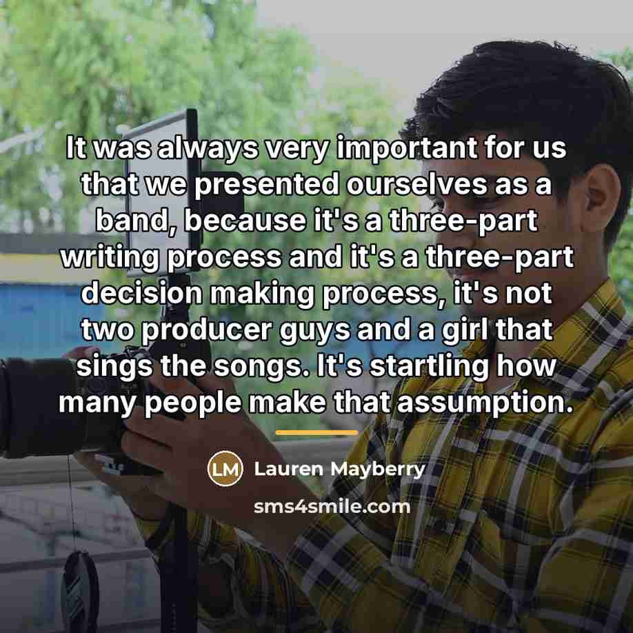 “It was always very important for us that we presented…” quote by Lauren Mayberry