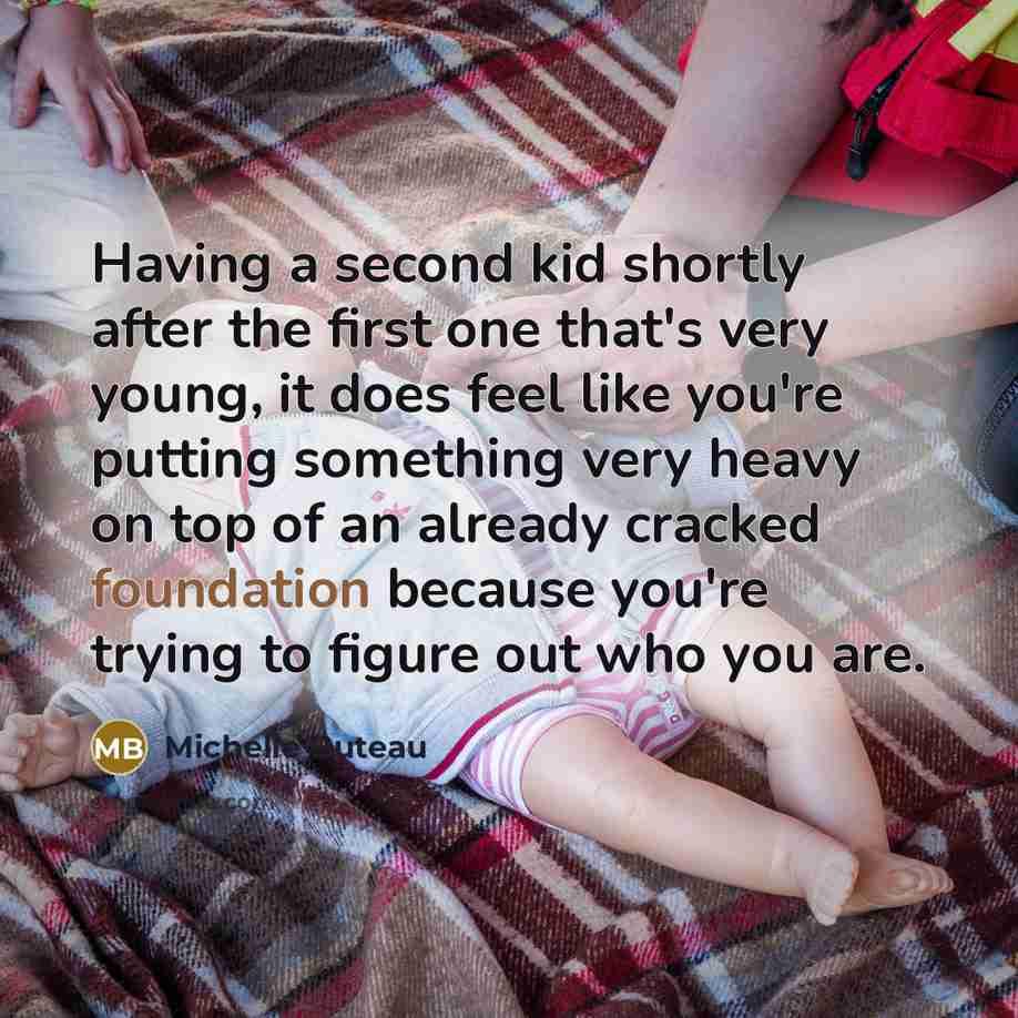 “Having a second kid shortly after the first one that's…” quote by Michelle Buteau