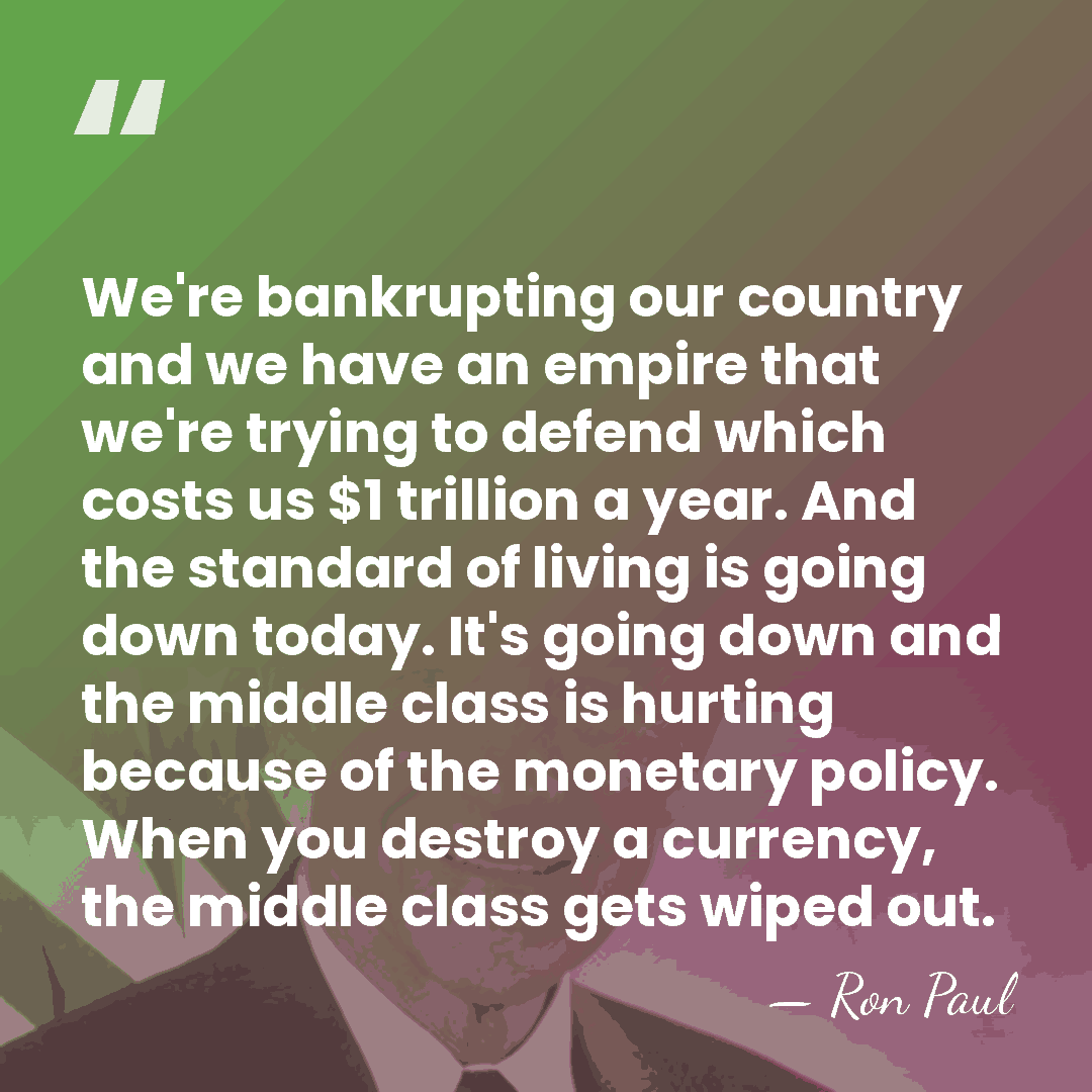 We're bankrupting our country and we have an empire that we're trying&hellip; - Ron Paul