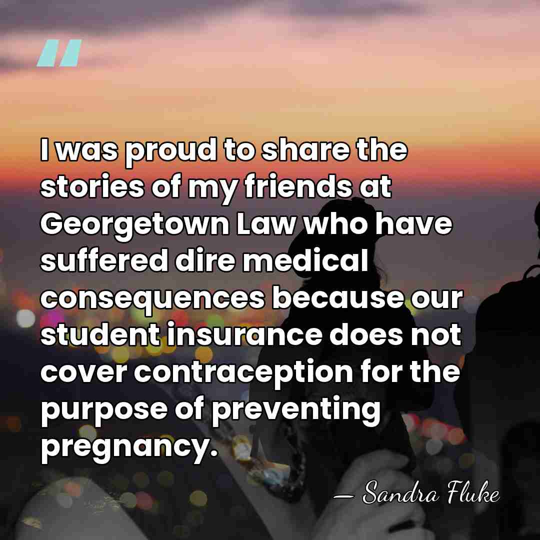 I was proud to share the stories of my friends at Georgetown&hellip; - Sandra Fluke