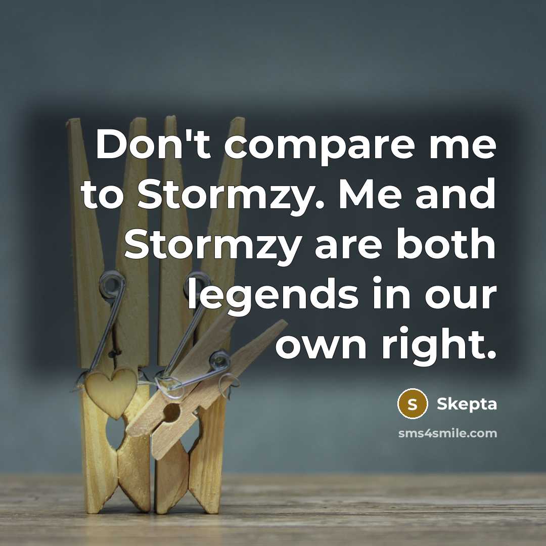 “Don't compare me to Stormzy. Me and Stormzy are both…” quote by Skepta