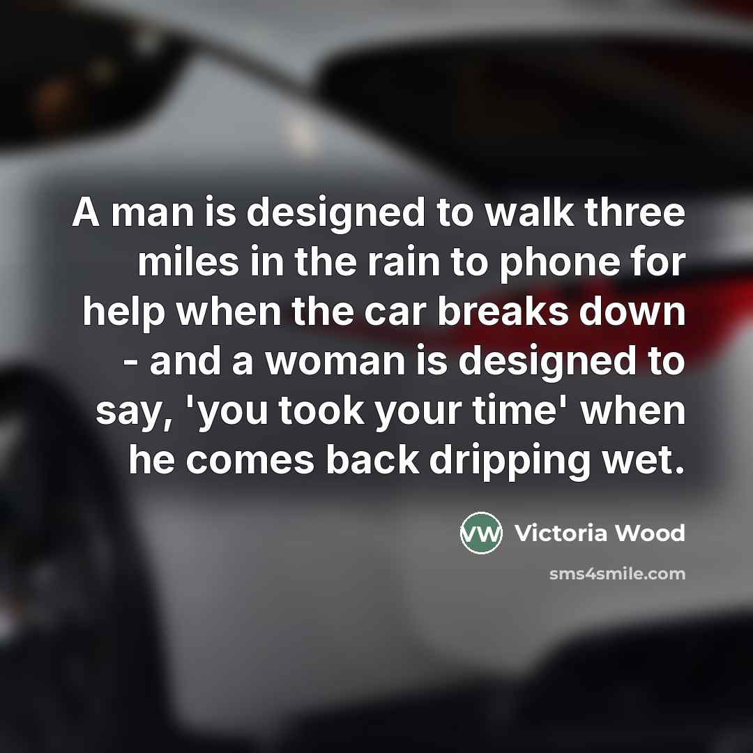 “A man is designed to walk three miles in the…” quote by Victoria Wood