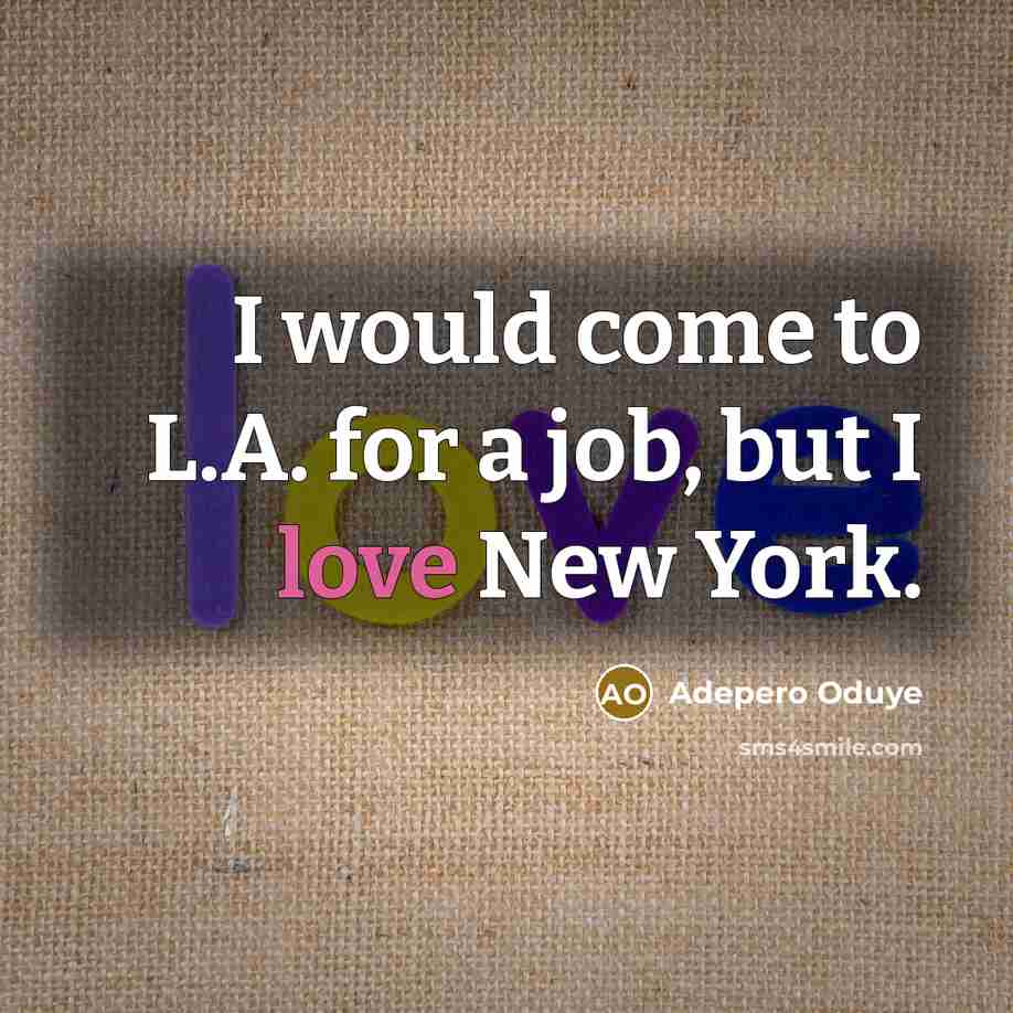 “I would come to L.A. for a job, but I…” quote by Adepero Oduye