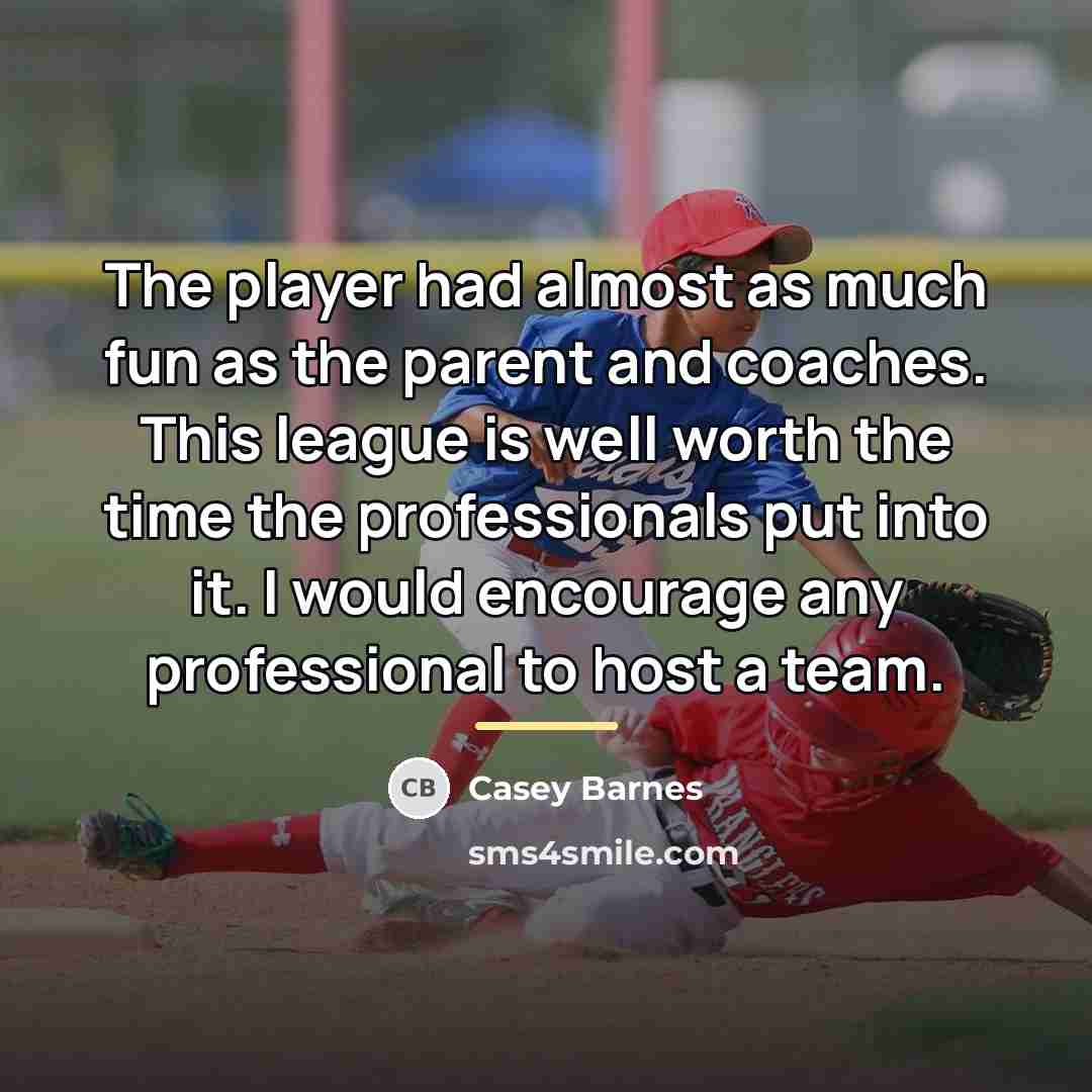 “The player had almost as much fun as the parent…” quote by Casey Barnes