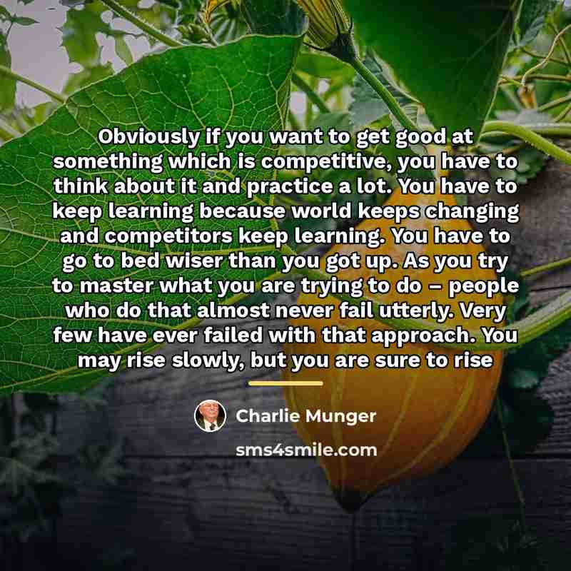 “Obviously if you want to get good at something which…” quote by Charlie Munger