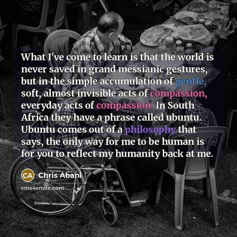 “What I've come to learn is that the world is…” quote by Chris Abani