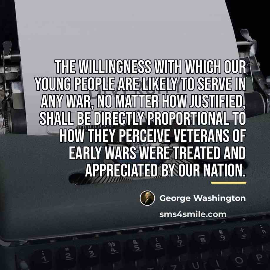 “The willingness with which our young people are likely to…” quote by George Washington