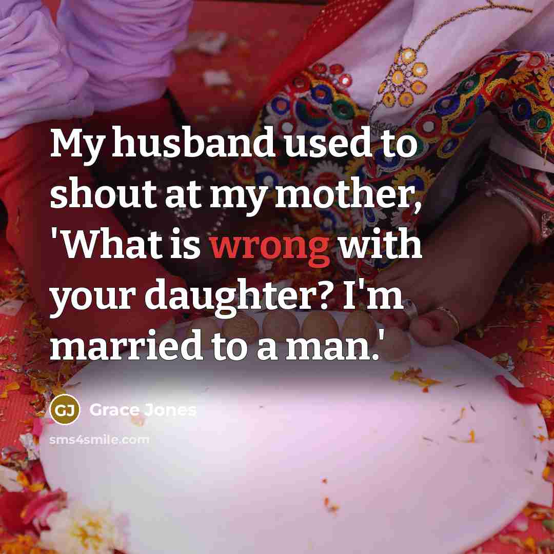“My husband used to shout at my mother, 'What is…” quote by Grace Jones