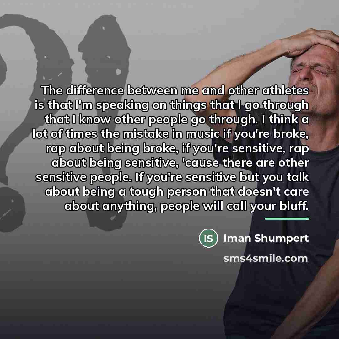 “The difference between me and other athletes is that I'm…” quote by Iman Shumpert