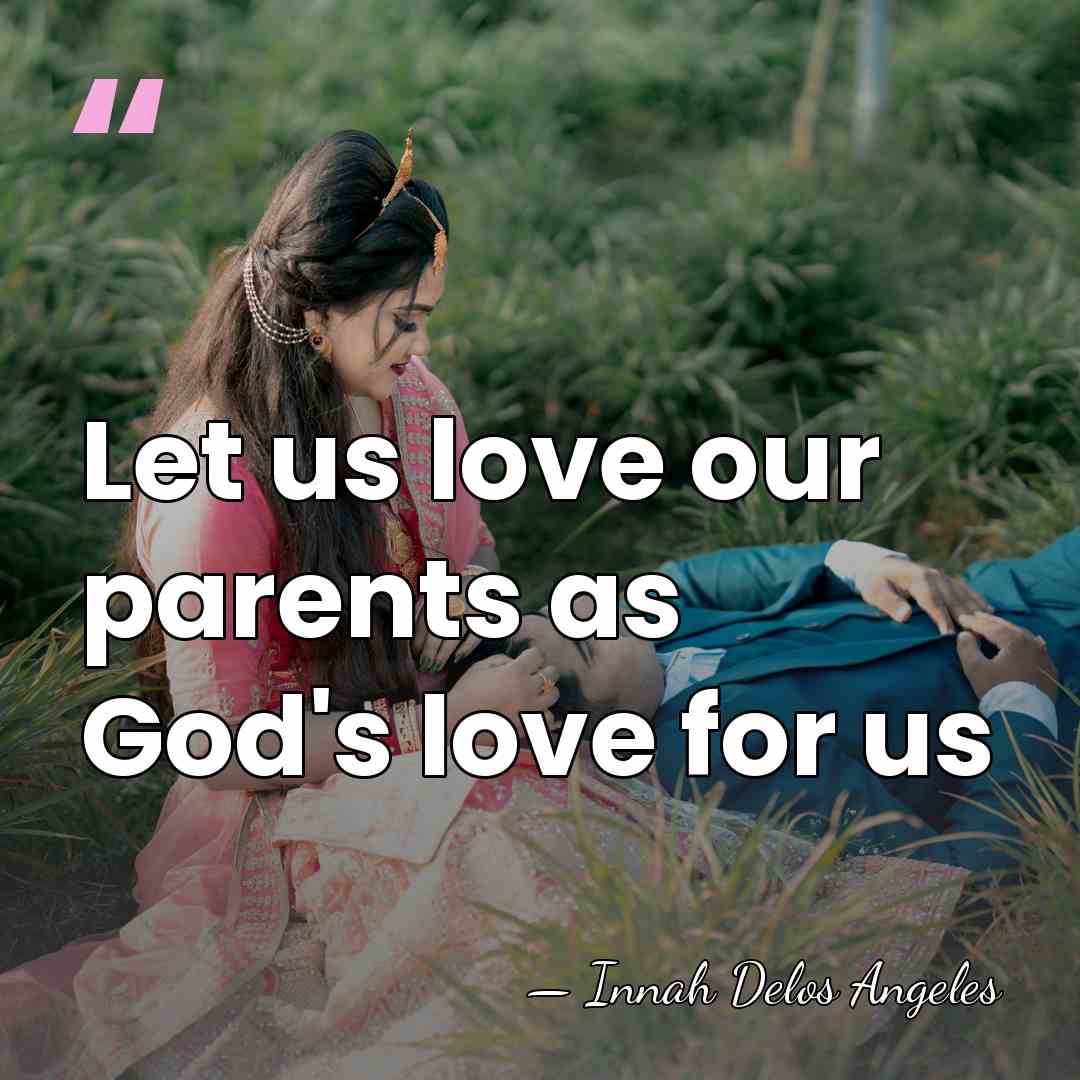 Let us love our parents as God's love for us - Innah Delos Angeles