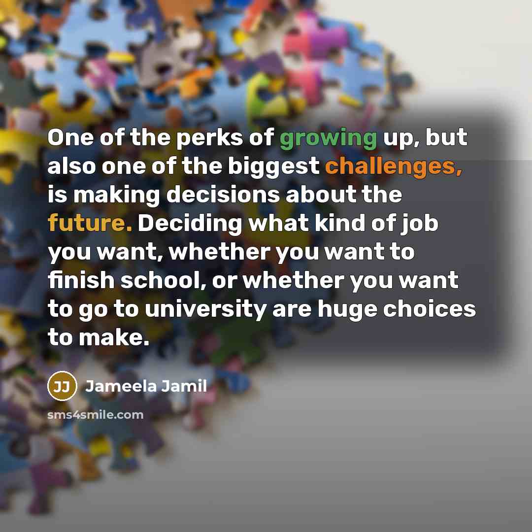 “One of the perks of growing up, but also one…” quote by Jameela Jamil