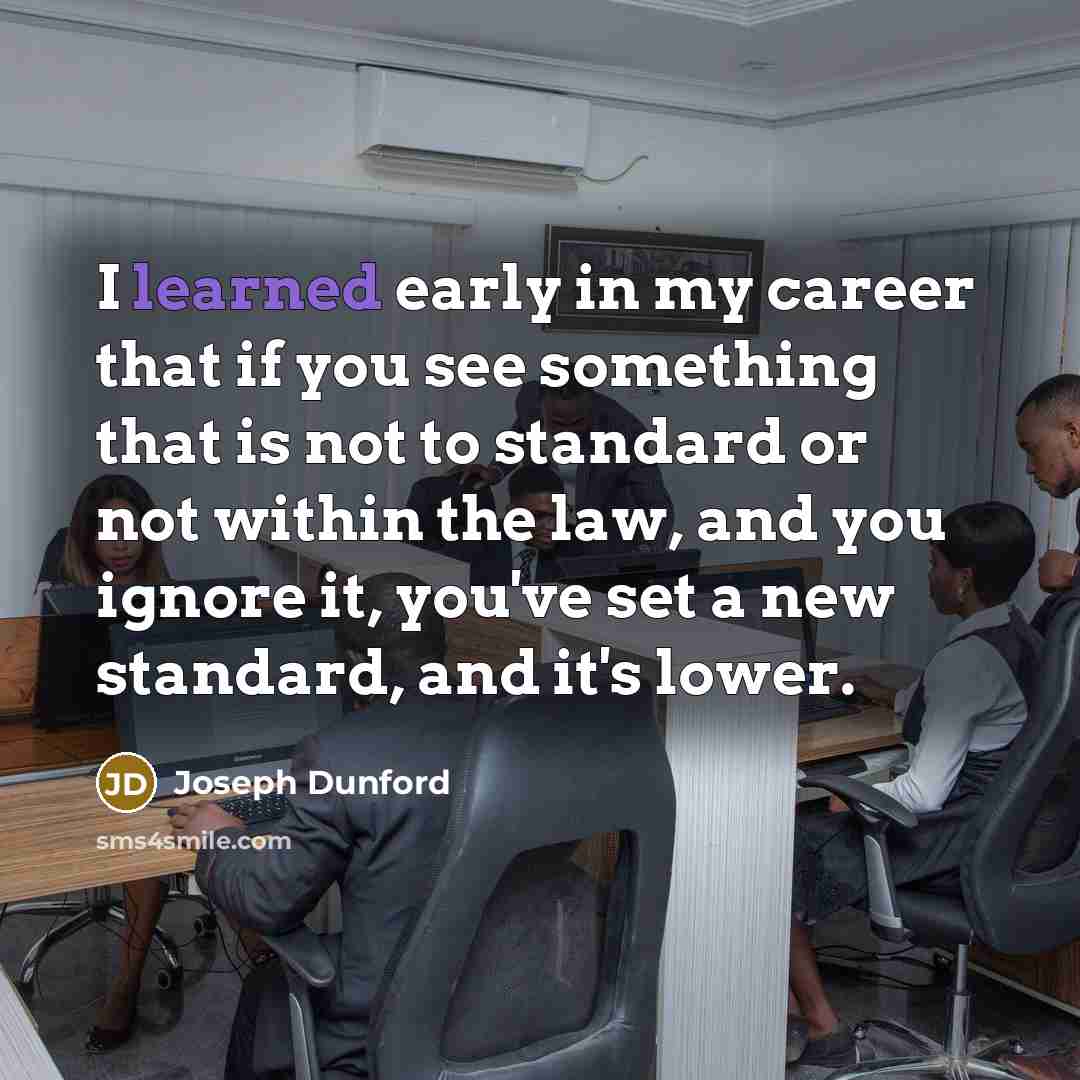 “I learned early in my career that if you see…” quote by Joseph Dunford