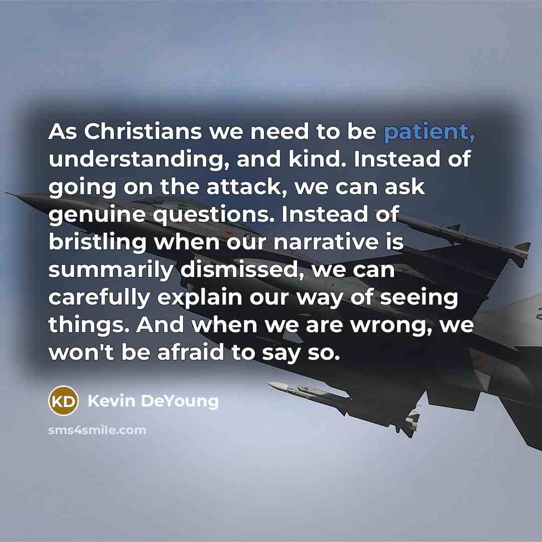 “As Christians we need to be patient, understanding, and kind.…” quote by Kevin DeYoung