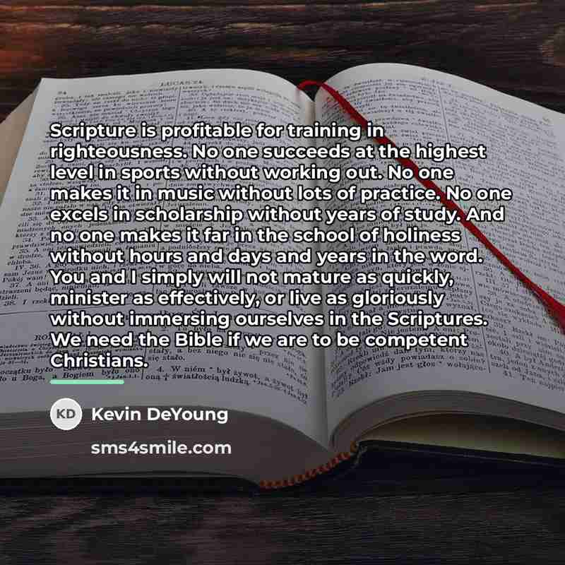 “Scripture is profitable for training in righteousness. No one succeeds…” quote by Kevin DeYoung