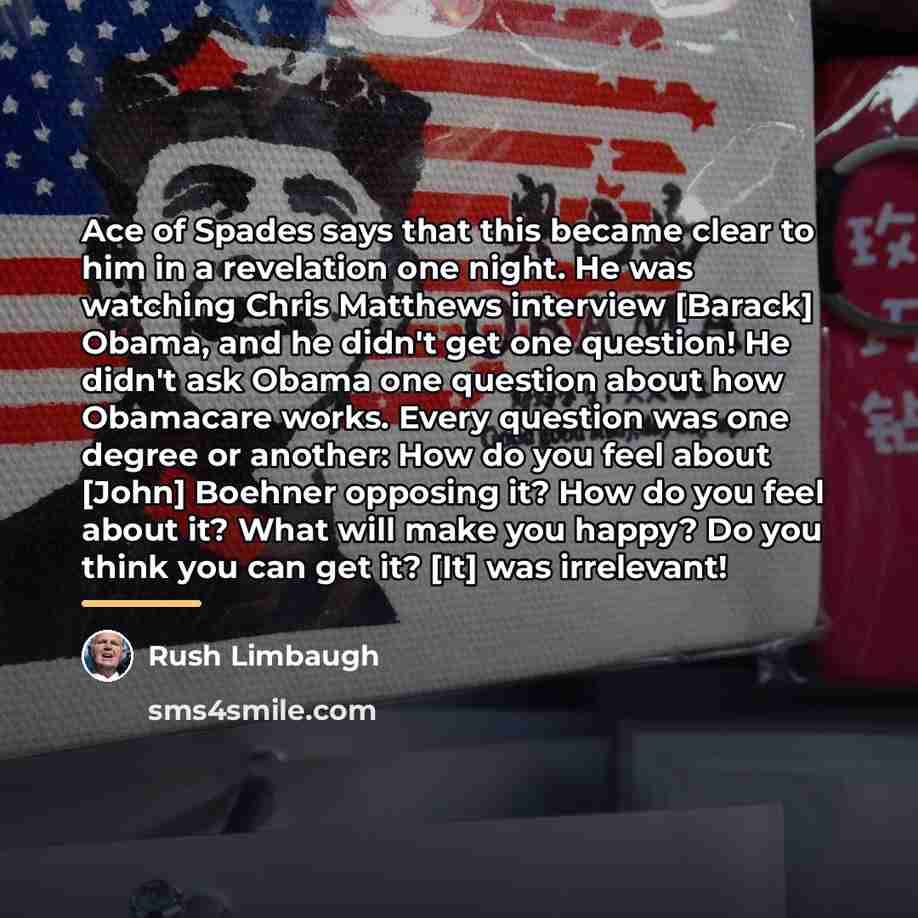 “Ace of Spades says that this became clear to him…” quote by Rush Limbaugh