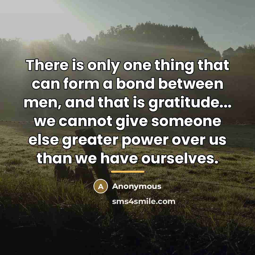 “There is only one thing that can form a bond…” quote by Anonymous