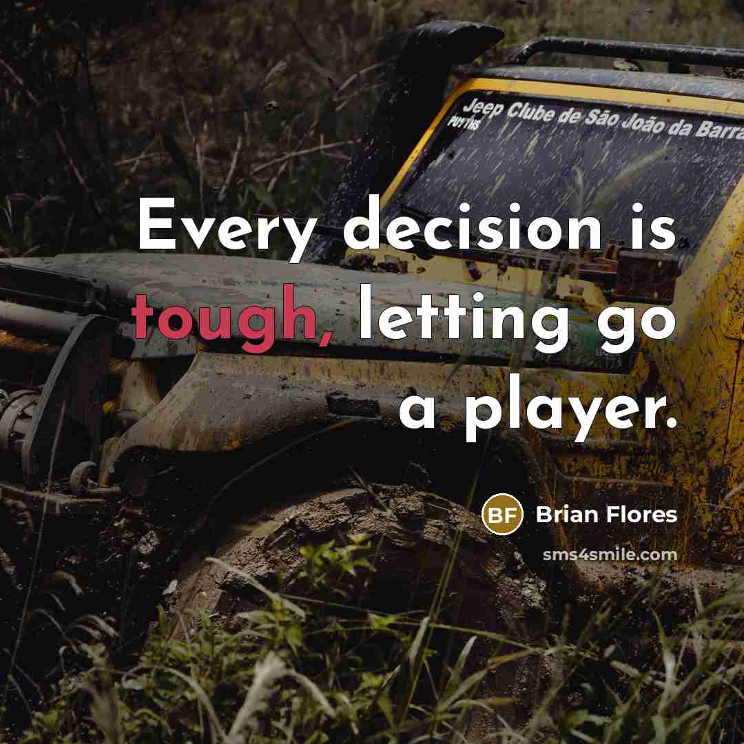 “Every decision is tough, letting go a player.…” quote by Brian Flores