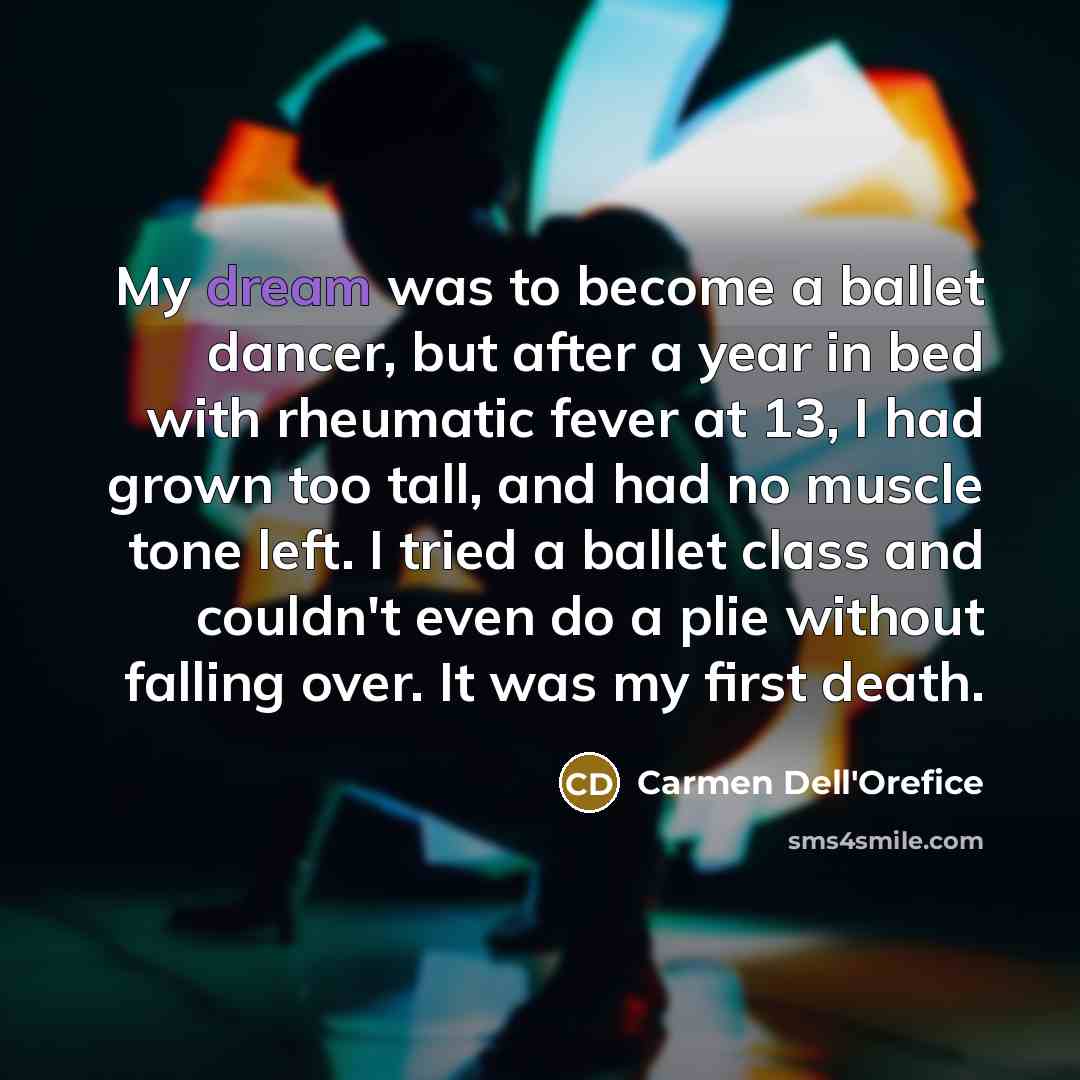“My dream was to become a ballet dancer, but after…” quote by Carmen Dell'Orefice